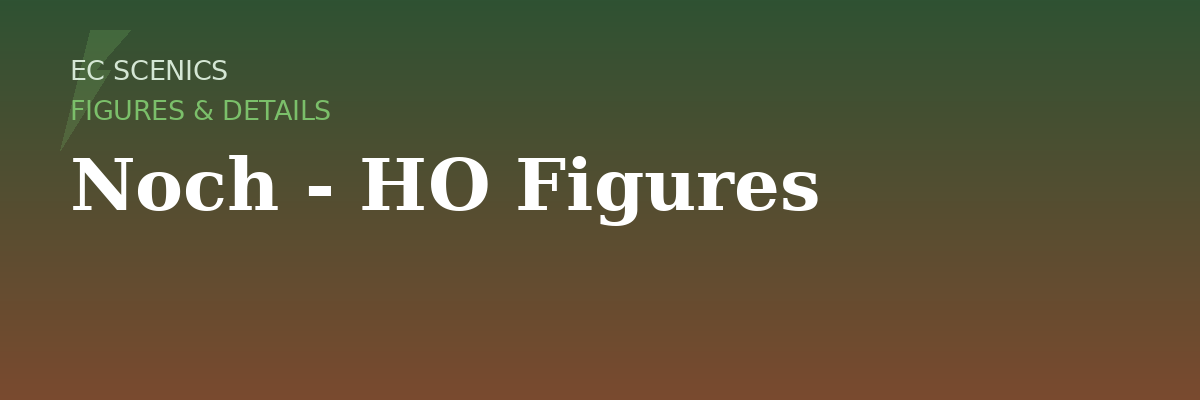 Noch - HO Figures